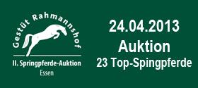 II. Springpferde-Auktion am 24.04.2013 - Gestüt Rahmannshof 